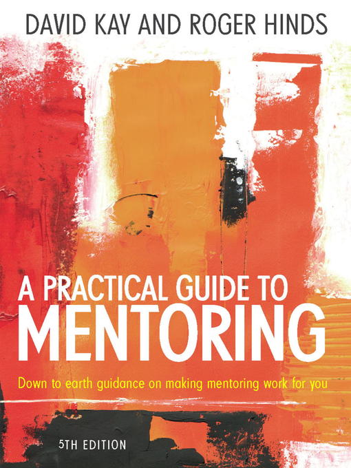 Title details for A Practical Guide to Mentoring 5e by David Kay - Available